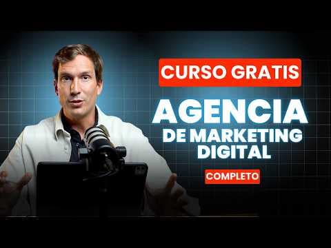 Curso de Agencia de Marketing Digital GRATIS (De Principiante a Experto)